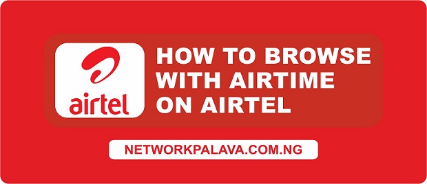 how to browse with airtime on airtel
