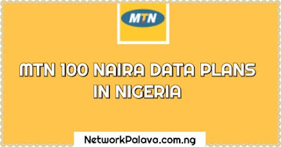 mtn 100 naira data plans Nigeria