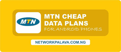 mtn cheap data plans for android phones