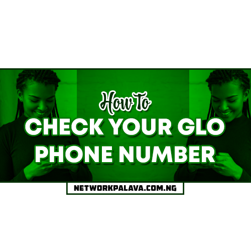 how to check your glo number in nigeria
