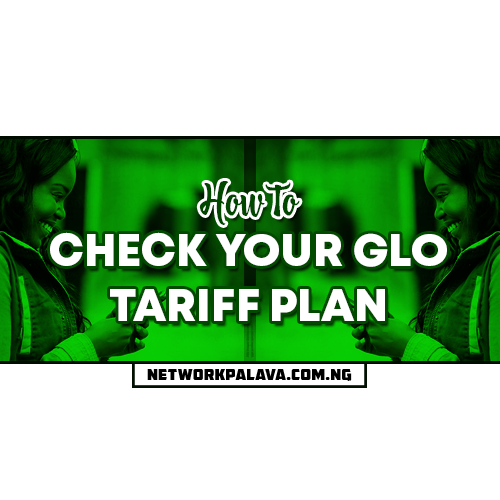 How To Check My Glo Tariff Plan (Fast code 2024) • Network Palava