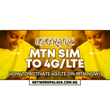 how to upgrade mtn sim to 4g lte code