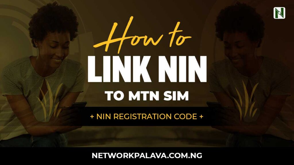 code to link nin to mtn