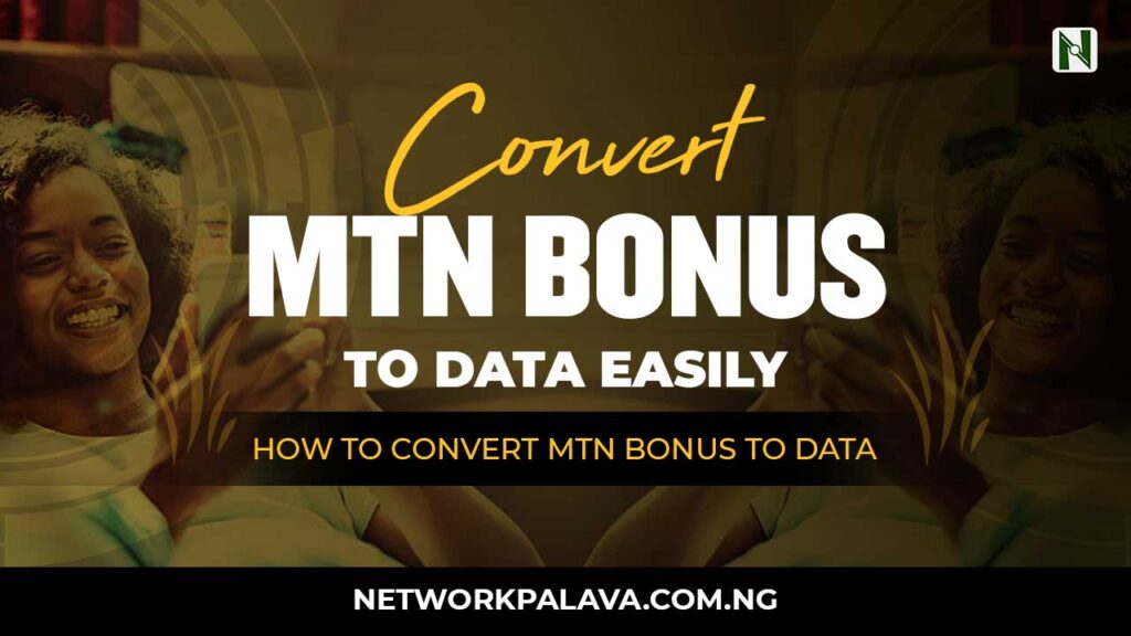 how to convert mtn bonus to data