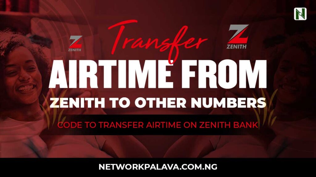 How to transfer airtime from Zenith bank account to another number