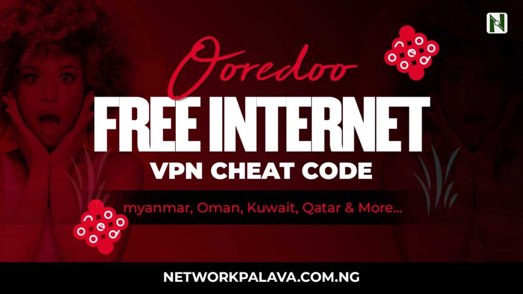 ooredoo free internet vpn code