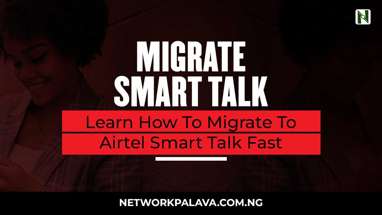 How To Migrate To Airtel Smart Talk