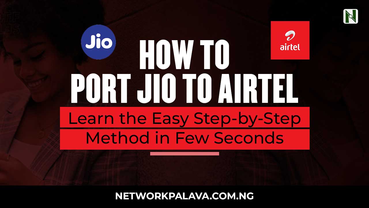 How to Port Jio to Airtel • Network Palava