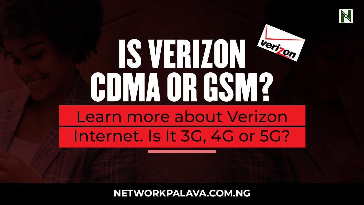 Is Verizon CDMA or GSM? • Network Palava
