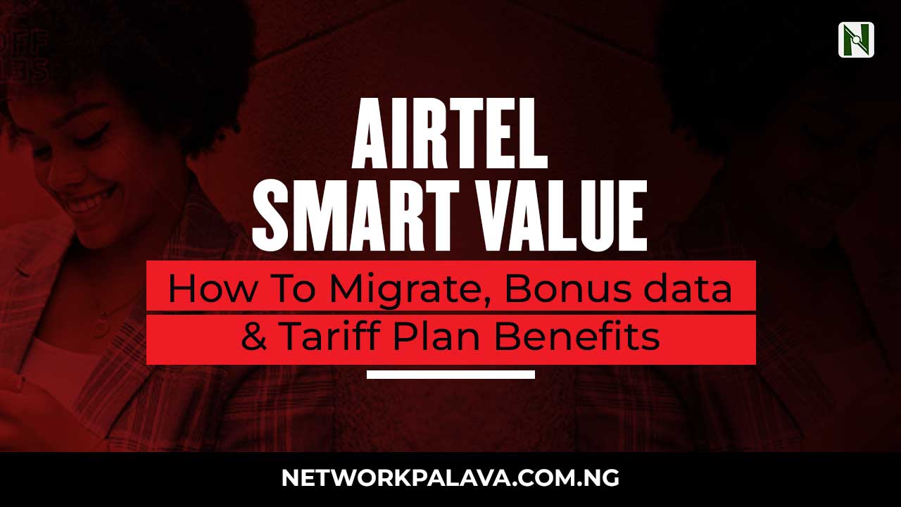 Airtel Smart Value 2024 Migrate, Bonus data & Tariff Plan Benefits