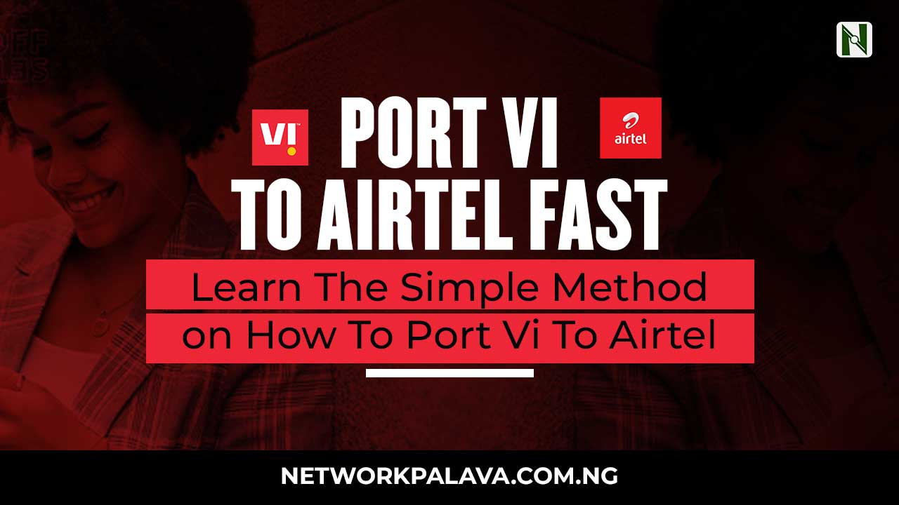 How To Port Vi To Airtel • NetworkPalava