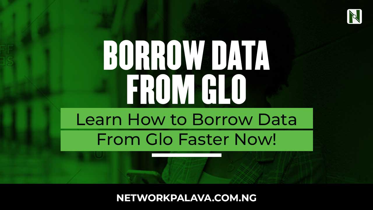 How to Borrow Data From Glo 2024 • Network Palava