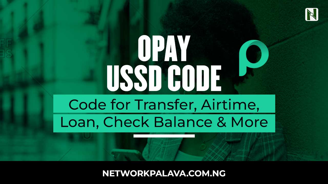 how-to-use-opay-ussd-code-to-send-money-2023