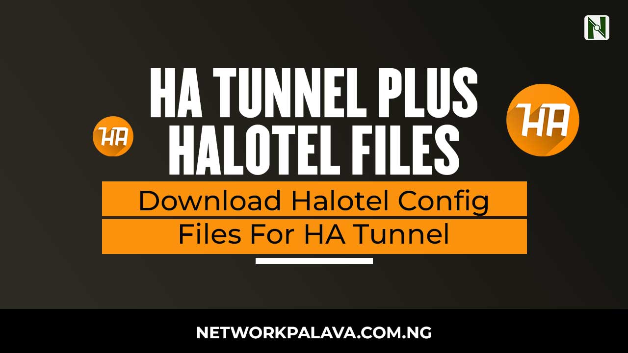 Ha Tunnel Plus Halotel Files Download 2024 • Network Palava