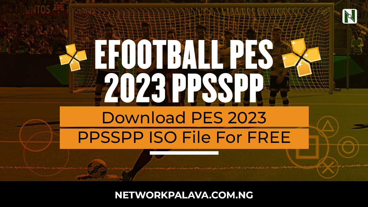 eFootball PES 2023 PPSSPP ISO File Download